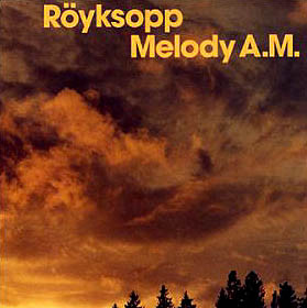 Röyksopp: Melody A.M. (2001)
